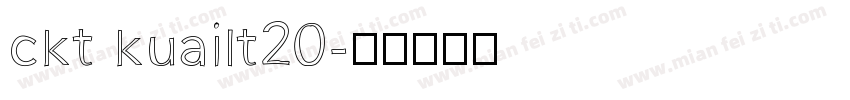 ckt kuailt20字体转换